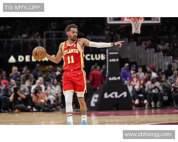 特雷杨引领NBA新潮流展现年轻球员的无限潜力与魅力